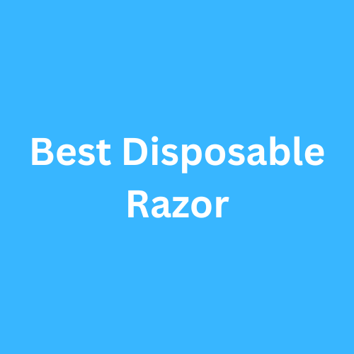 Best Disposable Razor 2023