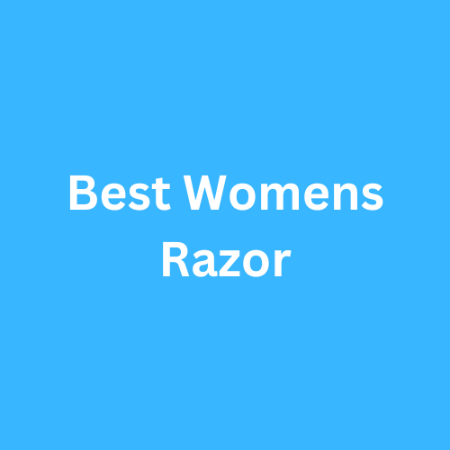 Best Womens Razor 2023